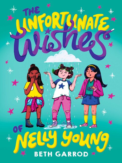 Title details for The Unfortunate Wishes of Nelly Young by Beth Garrod - Wait list